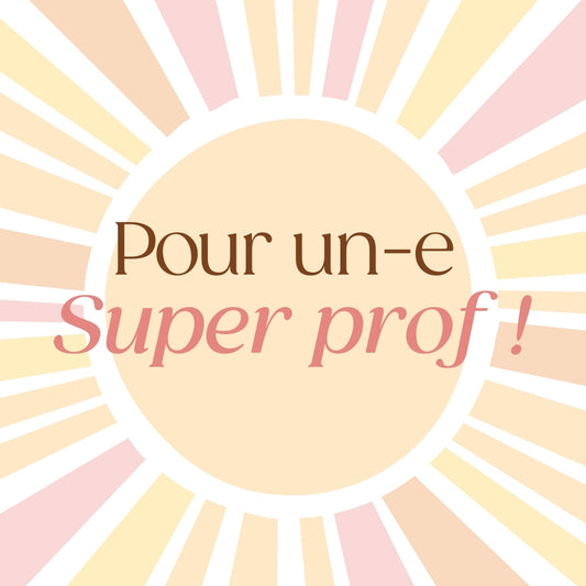 Coffret pour un(e) super prof !